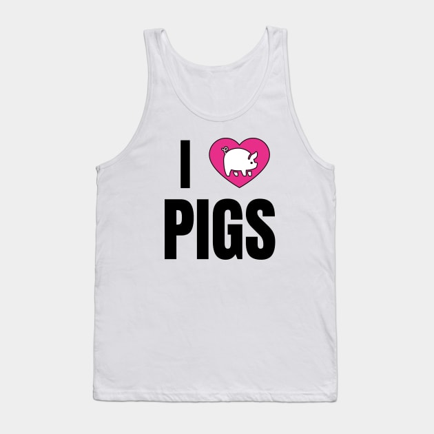 I Love Pigs Tank Top by QCult